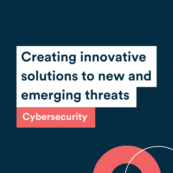 Creating innovative solutions to new and emerging threats